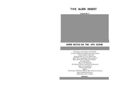 T H E ALIEN DIGEST Volume No. 3 MORE NOTES ON THE UFO SCENE  The Alien Crash at Roswell[removed]