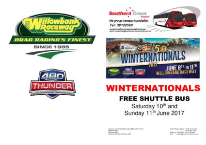 WINTERNATIONALS FREE SHUTTLE BUS Saturday 10th and Sunday 11th June 2017 Southern Cross Transit (Qld) Pty Limited (ABNNRegistered Office