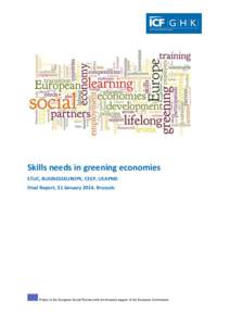 Skills needs in greening economies ETUC, BUSINESSEUROPE, CEEP, UEAPME Draft Report, Final background 31 January