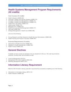 2015 – 2016 ACADEMIC YEAR PROGRAM REQUIREMENTS    Health Systems Management Program Requirements (42 credits) Core Courses (33 credits)