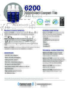 6200  Approved Carpet Tile SPRAY ADHESIVE