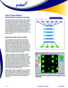 Unity™ Power Planner Power-Grid Planning for Hierarchical Custom Designs Power-grid planning for today’s advanced custom designs with many levels of hierarchy and multiple power domains is a complex, often-iterated t