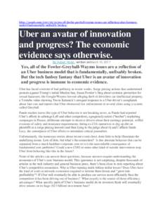 https://pando.comyes-all-fowler-greyball-waymo-issues-are-reflection-uber-businessmodel-fundamentally-unfixably-broken/  Uber an avatar of innovation and progress? The economic evidence says otherwise. By Hub