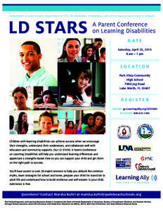 Palm Beach County Schools Department of ESE, FDLRS/Alpha, United Way, LDA of Florida and Learning Ally present  LD STARS A Parent Conference on Learning Disabilities