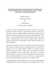 Microsoft Word - Transnational Comparisons of Teacher Expectation of Mathematical Functional Ability in Early Years and Key Stage 1 pupils - A Study Undertaken in Hong Kong and England.docx