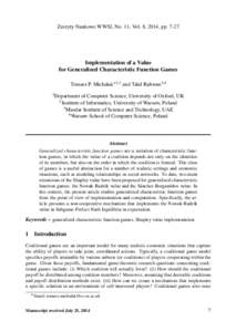 Zeszyty Naukowe WWSI, No. 11, Vol. 8, 2014, ppImplementation of a Value for Generalized Characteristic Function Games Tomasz P. Michalak˚1,2 and Talal Rahwan3,4 1 Department