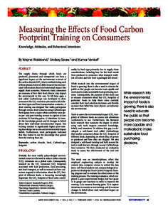Measuring the Effects of Food Carbon Footprint Training on Consumers Knowledge, Attitudes, and Behavioral Intentions By Wayne Wakeland,1 Lindsay Sears,2 and Kumar Venkat3 Abstract The supply chains through which foods ar