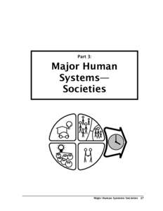 Part 3:  Major Human Systems— Societies
