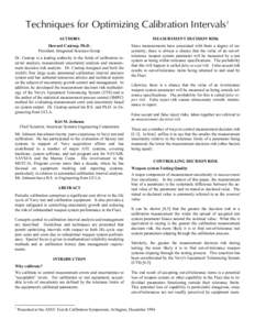 Techniques for Optimizing Calibration Intervals1 AUTHORS MEASUREMENT DECISION RISK  Howard Castrup, Ph.D.