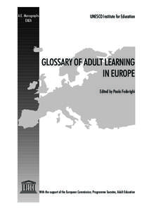 A.E. Monographs EAEA UNESCO Institute for Education  GLOSSARY OF ADULT LEARNING