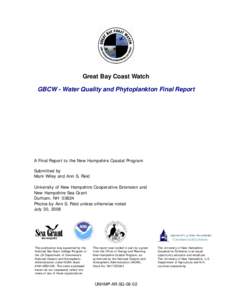Great Bay Coast Watch GBCW - Water Quality and Phytoplankton Final Report A Final Report to the New Hampshire Coastal Program Submitted by Mark Wiley and Ann S. Reid