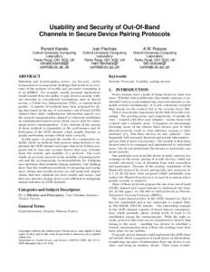 Usability and Security of Out-Of-Band Channels in Secure Device Pairing Protocols Ronald Kainda Ivan Flechais