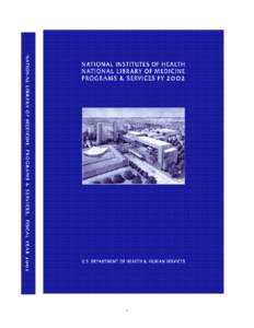 NIH National Library of Medicine Programs and Services Fiscal Year 2002