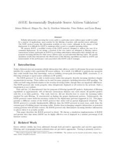 iSAVE: Incrementally Deployable Source Address Validation ∗ Jelena Mirkovi´c, Zhiguo Xu, Jun Li, Matthew Schnaider, Peter Reiher, and Lixia Zhang Abstract Reliable information concerning the reverse path to a particul
