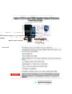 Agilent U1251A and U1252A Handheld Digital Multimeter Quick Start Guide The following items are included with your multimeter: ✔Standard Test Lead Kit (test leads, alligator clips, SMT grabbers, fine tip test probes, m