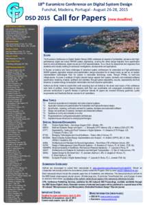 18th Euromicro Conference on Digital System Design Funchal, Madeira, Portugal - August 26-28, 2015 DSD[removed]Call for Papers (new deadline)