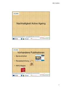 Nachhaltigkeit Active Ageing Vorhandene Publikationen • Barrierefreiheit