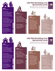 LSS/NCA Rebuilding Lives Sponsorship Levels Questions? Contact Kiersten Rossetto Nassar atext. 284 or   LEVEL 1