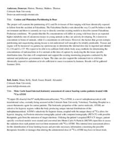 Anderson, Donovan; Hinton, Thomas; Mathew, Thomas Colorado State University  Title: Cesium and Plutonium Partitioning in Boar The project will examine the partitioning of Cs and Pu in tissue