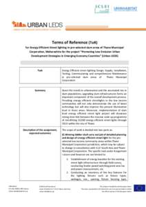 Terms of Reference (ToR) for Energy Efficient Street lighting in pre-selected slum areas of Thane Municipal Corporation, Maharashtra for the project “Promoting Low Emission Urban Development Strategies in Emerging Econ