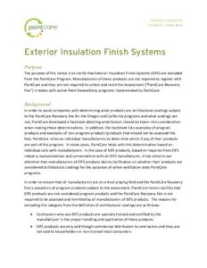 PRODUCT NOTICE #2 UPDATED ─ MAY 2014 Exterior Insulation Finish Systems Purpose The purpose of this notice is to clarify that Exterior Insulation Finish Systems (EIFS) are excluded