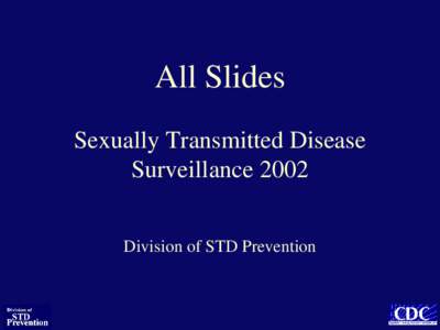 Disease Name  Sexually Transmitted Disease Surveillance 1999