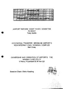 •  AIRPORT REFORM: EIGHT YEARS DOWN THE RUNWAY Tony Gollin