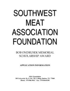 SOUTHWEST MEAT ASSOCIATION FOUNDATION BOB ONDRUSEK MEMORIAL SCHOLARSHIP AWARD