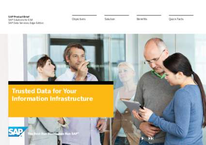 SAP Product Brief SAP Solutions for EIM SAP Data Services, Edge Edition Objectives