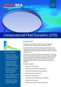 TECHNOLOGY Bulletin Computational Fluid Dynamics (CFD) Introduction The wide range of Advanced Analysis services provided by