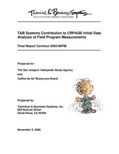 ________________________________________________________________  T&B Systems Contribution to CRPAQS Initial Data Analysis of Field Program Measurements Final Report Contract 2002-06PM