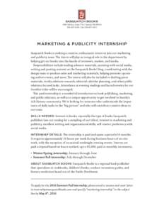 R 1904 3rd Ave, Suite 710 | Seattle, WA4300 | faxMARKETING & PUBLICITY INTERNSHIP Sasquatch Books is seeking a creative, enthusiastic intern to join our marketing