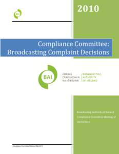 2010  Compliance Committee: Broadcasting Complaint Decisions  Broadcasting Authority of Ireland