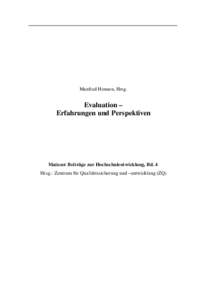 Manfred Hennen, Hrsg.  Evaluation – Erfahrungen und Perspektiven  Mainzer Beiträge zur Hochschulentwicklung, Bd. 4