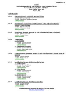 UpdatedAGENDA REGULAR MEETING OF THE BOARD OF LAND COMMISSIONERS Tuesday, February 18, 2014, at 9:00 a.m. State Capitol, Room 303