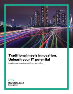 Brochure  Traditional meets innovation. Unleash your IT potential Modern automation and orchestration