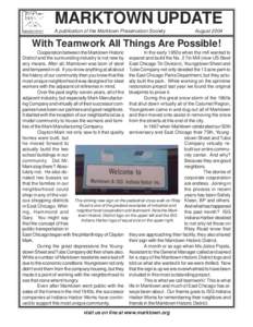 MARKTOWN UPDATE A publication of the Marktown Preservation Society AugustWith Teamwork All Things Are Possible!