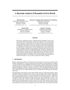 A Bayesian Analysis of Dynamics in Free Recall  Richard Socher Department of Computer Science Stanford University Stanford, CA 94305