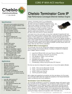 CORE IP With ACE Interface  Chelsio Terminator Core IP High Performance Converged Ethernet Interface Engine Specifications 