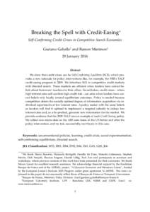 Breaking the Spell with Credit-Easing∗ Self-Confirming Credit Crises in Competitive Search Economies Gaetano Gaballo† and Ramon Marimon‡ 29 JanuaryAbstract