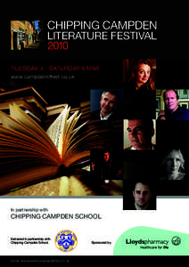 Chipping Campden Literature Festival 2010 TUESDAY 4 - SATURDAY 8 MAY www.campdenlitfest.co.uk