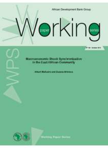 Working PaperMacroeconomic Shock Synchronization in the East African Community