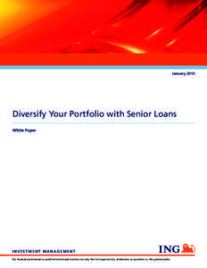 January[removed]Diversify Your Portfolio with Senior Loans White Paper  I N V EST M EN T M A N AG EMEN T