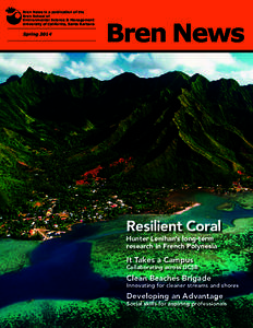 Bren News is a publication of the Bren School of Environmental Science & Management University of California, Santa Barbara  Spring 2014