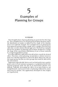 5 Examples of Planning for Groups SUMMARY Several applications of group planning are presented in this chapter. Two examples focus on normal group feeding situations where