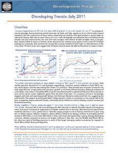 Developing Trends: July 2011 Overview Tortuous negotiations to lift the U.S. debt ceiling and an EU summit slated for July 21 to underpin financial packages facing mounting market pressures on Spain and Italy, appear to 