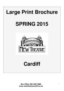 Large Print Brochure SPRING 2015 Cardiff  Box Office