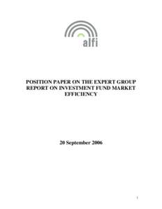POSITION PAPER ON THE EXPERT GROUP REPORT ON INVESTMENT FUND MARKET EFFICIENCY 20 September 2006