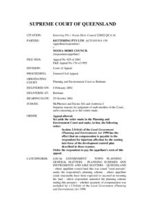 SUPREME COURT OF QUEENSLAND CITATION: Kettering P/L v Noosa Shire CouncilQCA 16  PARTIES: