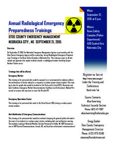 Annual Radiological Emergency Preparedness Trainings OTOE COUNTY EMERGENCY MANAGEMENT NEBRASKA CITY , NE SEPTEMBER 21, 2015 Overview